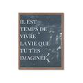 Picture of Il Est Temps De Vivre La Vie IV _GroupedProduct_Rectangle_Portrait_Framed_Matted_