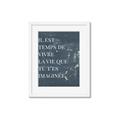 Picture of Il Est Temps De Vivre La Vie IV _GroupedProduct_Rectangle_Portrait_Framed_Matted_