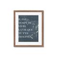 Picture of Il Est Temps De Vivre La Vie IV _GroupedProduct_Rectangle_Portrait_Framed_Matted_