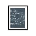 Picture of Il Est Temps De Vivre La Vie IV _GroupedProduct_Rectangle_Portrait_Framed_Matted_