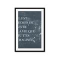 Picture of Il Est Temps De Vivre La Vie IV _GroupedProduct_Rectangle_Portrait_Framed_Matted_