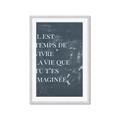 Picture of Il Est Temps De Vivre La Vie IV _GroupedProduct_Rectangle_Portrait_Framed_Matted_
