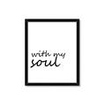 Picture of With My Soul I _GroupedProduct_Rectangle_Portrait_Framed_Matted_