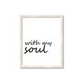 Picture of With My Soul I _GroupedProduct_Rectangle_Portrait_Framed_Matted_