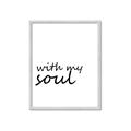 Picture of With My Soul I _GroupedProduct_Rectangle_Portrait_Framed_Matted_