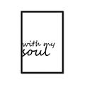 Picture of With My Soul I _GroupedProduct_Rectangle_Portrait_Framed_Matted_
