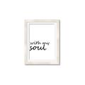 Picture of With My Soul I _GroupedProduct_Rectangle_Portrait_Framed_Matted_