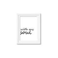 Picture of With My Soul I _GroupedProduct_Rectangle_Portrait_Framed_Matted_
