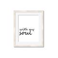 Picture of With My Soul I _GroupedProduct_Rectangle_Portrait_Framed_Matted_
