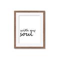 Picture of With My Soul I _GroupedProduct_Rectangle_Portrait_Framed_Matted_
