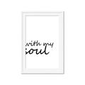 Picture of With My Soul I _GroupedProduct_Rectangle_Portrait_Framed_Matted_