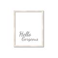 Picture of Hello Gorgeous _GroupedProduct_Rectangle_Portrait_Framed_Matted_