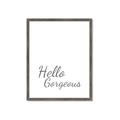 Picture of Hello Gorgeous _GroupedProduct_Rectangle_Portrait_Framed_Matted_
