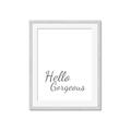 Picture of Hello Gorgeous _GroupedProduct_Rectangle_Portrait_Framed_Matted_