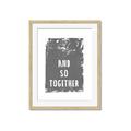 Picture of And So Together I  _GroupedProduct_Rectangle_Portrait_Framed_Matted_