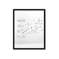 Picture of Where You - Go I'll Go I _GroupedProduct_Rectangle_Portrait_Framed_Matted_