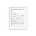 Picture of Where You - Go I'll Go I _GroupedProduct_Rectangle_Portrait_Framed_Matted_