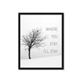 Picture of Where You Stay - I'll Stay I _GroupedProduct_Rectangle_Portrait_Framed_Matted_