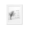Picture of Where You Stay - I'll Stay I _GroupedProduct_Rectangle_Portrait_Framed_Matted_