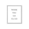 Picture of Where You - Go I'll Go II _GroupedProduct_Rectangle_Portrait_Framed_Matted_