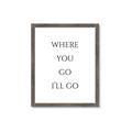 Picture of Where You - Go I'll Go II _GroupedProduct_Rectangle_Portrait_Framed_Matted_