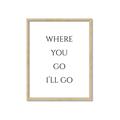 Picture of Where You - Go I'll Go II _GroupedProduct_Rectangle_Portrait_Framed_Matted_