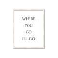 Picture of Where You - Go I'll Go II _GroupedProduct_Rectangle_Portrait_Framed_Matted_