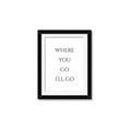 Picture of Where You - Go I'll Go II _GroupedProduct_Rectangle_Portrait_Framed_Matted_