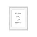 Picture of Where You - Go I'll Go II _GroupedProduct_Rectangle_Portrait_Framed_Matted_