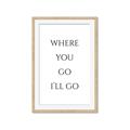 Picture of Where You - Go I'll Go II _GroupedProduct_Rectangle_Portrait_Framed_Matted_