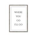 Picture of Where You - Go I'll Go II _GroupedProduct_Rectangle_Portrait_Framed_Matted_