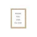 Picture of Where You Stay - I'll Stay II  _GroupedProduct_Rectangle_Portrait_Framed_Matted_