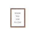 Picture of Where You Stay - I'll Stay II  _GroupedProduct_Rectangle_Portrait_Framed_Matted_