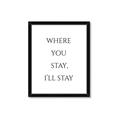 Picture of Where You Stay - I'll Stay II  _GroupedProduct_Rectangle_Portrait_Framed_Matted_