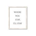 Picture of Where You Stay - I'll Stay II  _GroupedProduct_Rectangle_Portrait_Framed_Matted_