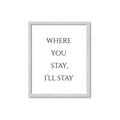 Picture of Where You Stay - I'll Stay II  _GroupedProduct_Rectangle_Portrait_Framed_Matted_