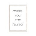 Picture of Where You Stay - I'll Stay II  _GroupedProduct_Rectangle_Portrait_Framed_Matted_