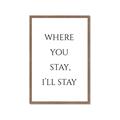 Picture of Where You Stay - I'll Stay II  _GroupedProduct_Rectangle_Portrait_Framed_Matted_