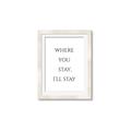 Picture of Where You Stay - I'll Stay II  _GroupedProduct_Rectangle_Portrait_Framed_Matted_