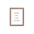 Picture of Where You Stay - I'll Stay II  _GroupedProduct_Rectangle_Portrait_Framed_Matted_