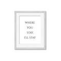 Picture of Where You Stay - I'll Stay II  _GroupedProduct_Rectangle_Portrait_Framed_Matted_