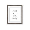 Picture of Where You Stay - I'll Stay II  _GroupedProduct_Rectangle_Portrait_Framed_Matted_