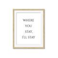 Picture of Where You Stay - I'll Stay II  _GroupedProduct_Rectangle_Portrait_Framed_Matted_