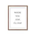 Picture of Where You Stay - I'll Stay II  _GroupedProduct_Rectangle_Portrait_Framed_Matted_