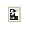 Picture of With My Soul _GroupedProduct_Rectangle_Portrait_Framed_Matted_