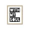 Picture of With My Soul _GroupedProduct_Rectangle_Portrait_Framed_Matted_