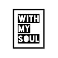 Picture of With My Soul _GroupedProduct_Rectangle_Portrait_Framed_Matted_