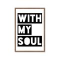 Picture of With My Soul _GroupedProduct_Rectangle_Portrait_Framed_Matted_