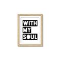 Picture of With My Soul _GroupedProduct_Rectangle_Portrait_Framed_Matted_