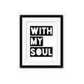 Picture of With My Soul _GroupedProduct_Rectangle_Portrait_Framed_Matted_